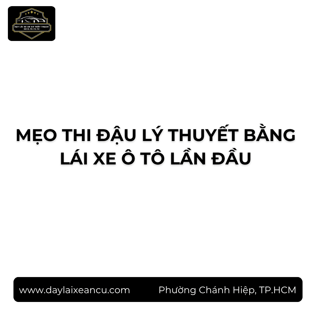Mẹo Thi Đậu Lý Thuyết Hạng B 2026: Cách Học 600 Câu